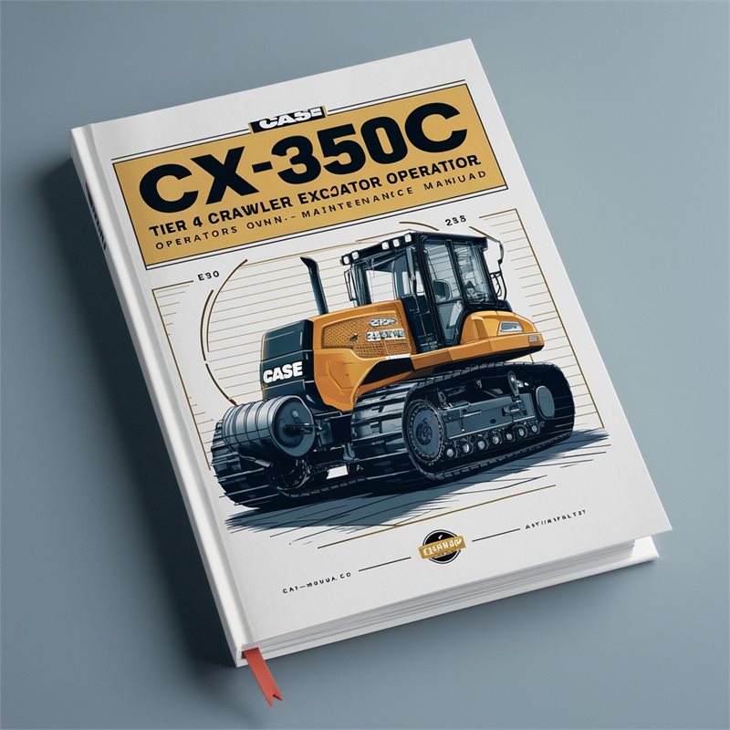 Case CX350C Tier 4 Crawler Excavator Operators Owner Maintenance Manual-Improved-PDF 