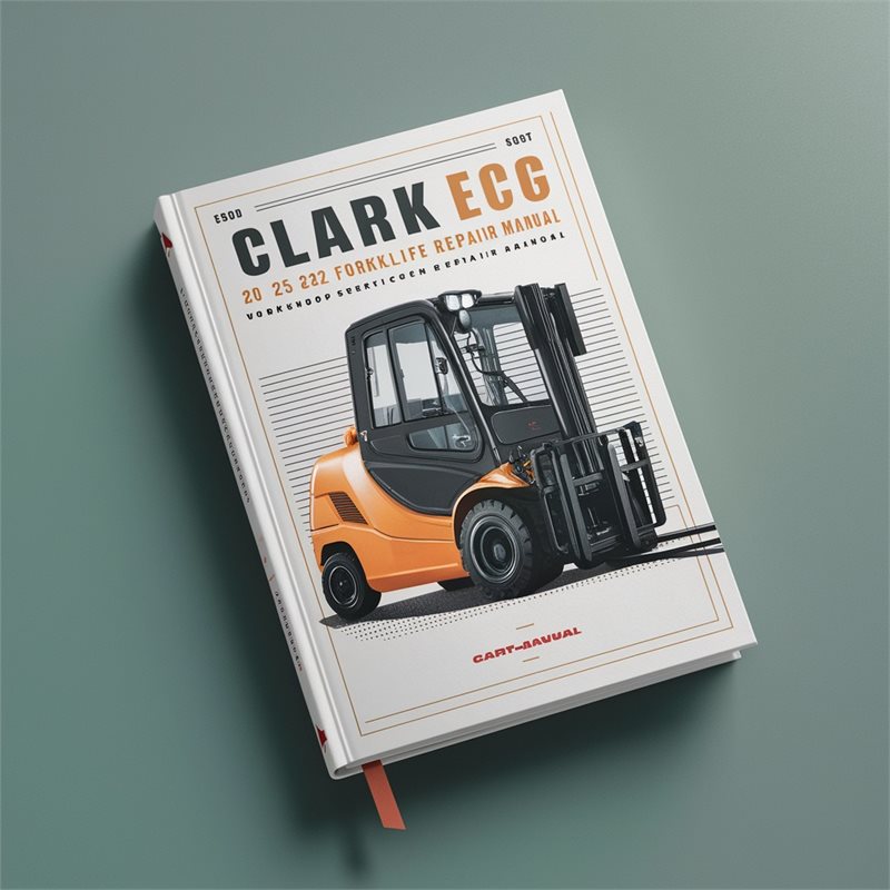 CLARK ECG 20 25 30 32 Forklift Workshop Service Repair Manual 