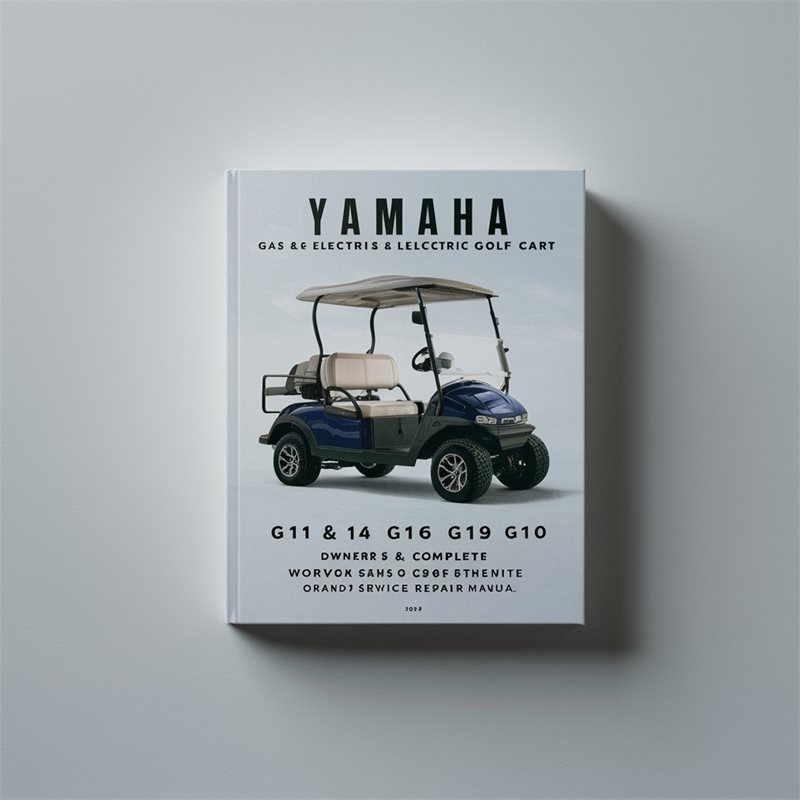Yamaha G11 & G14 G16 G19 G20 Gas & Electric Golf Cart (2 Manual Set) Owners & Complete Workshop Service Repair Manual 