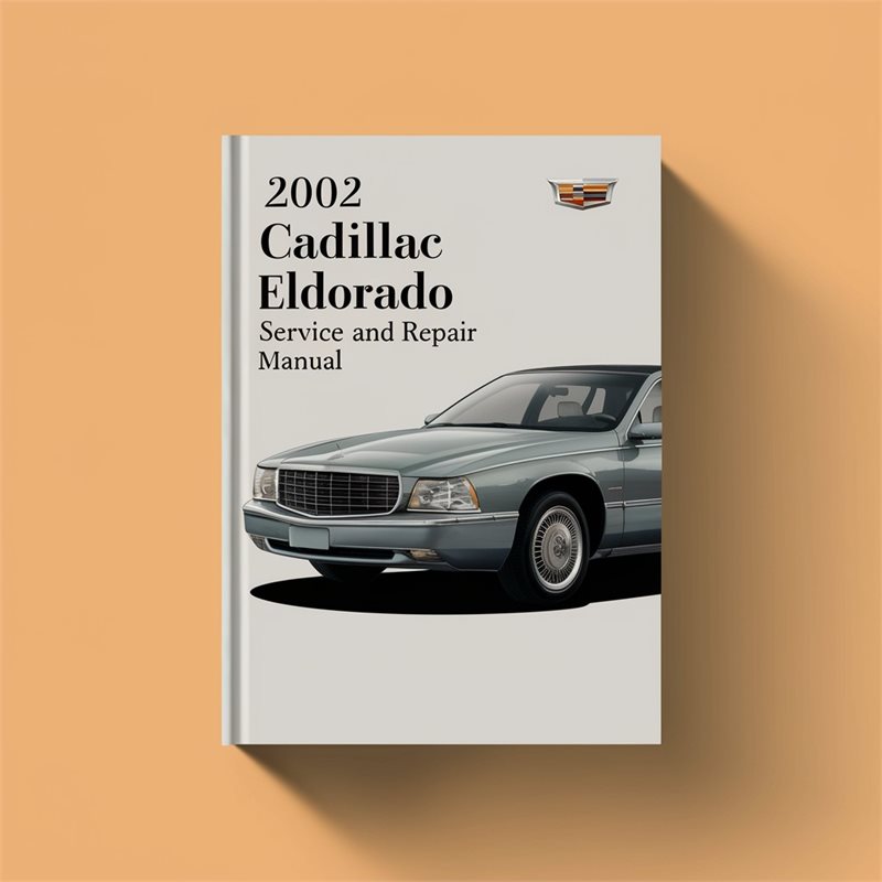 2002 Cadillac Eldorado Service and Repair Manual 