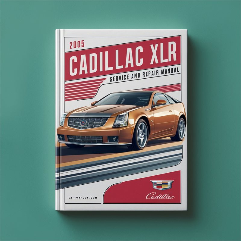 2005 Cadillac XLR Service and Repair Manual 