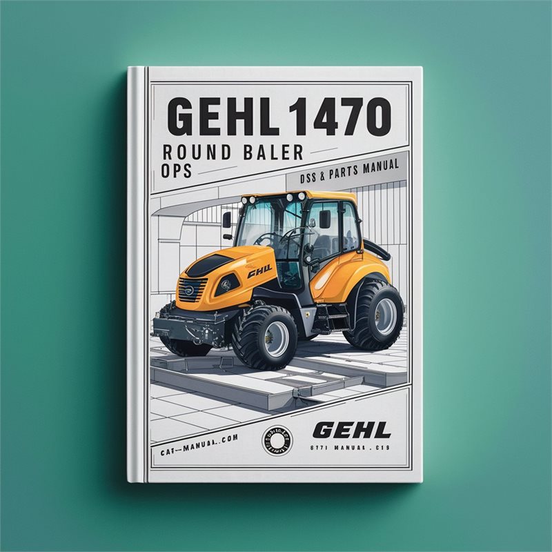 Gehl 1470 Round Baler Ops & Parts Manual (sku 315) 