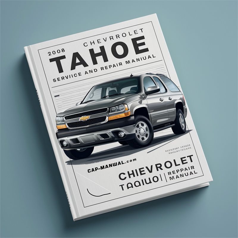2008 Chevrolet Tahoe Service and Repair Manual 
