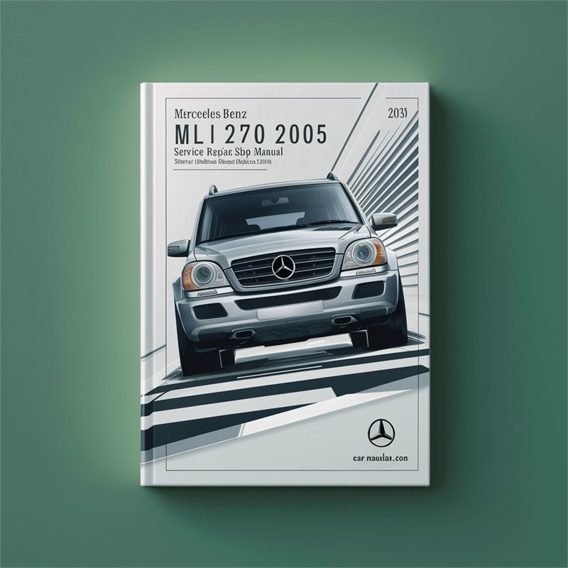Mercedes Benz ML 270 1999-2005 Service Repair Shop Manual 