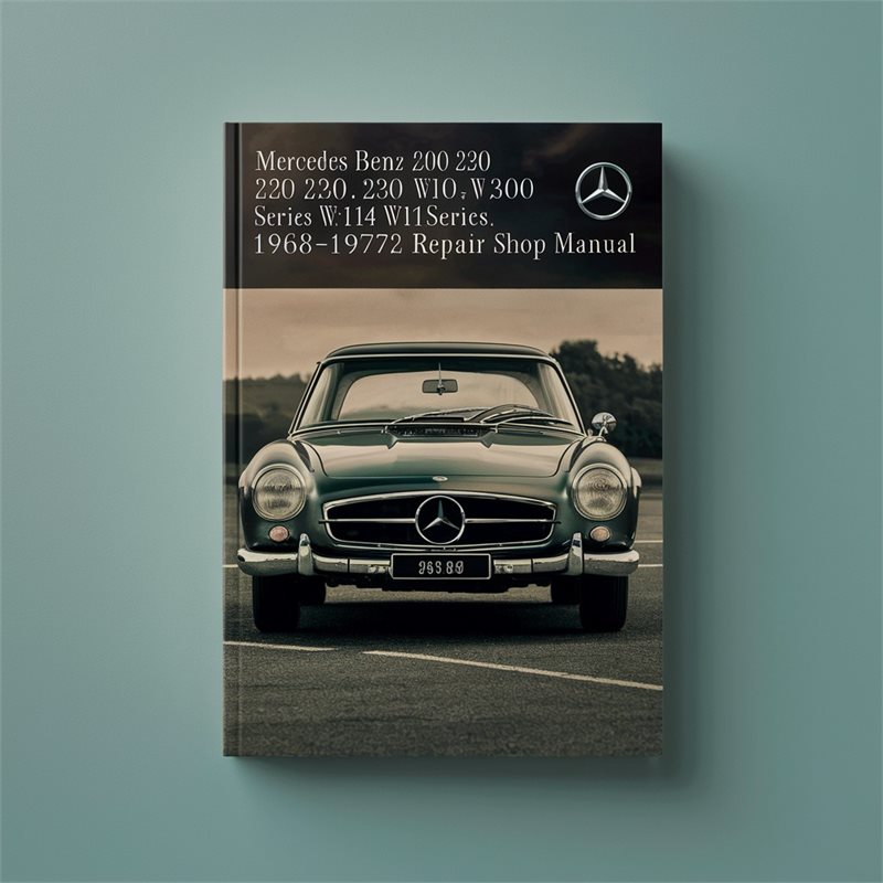 Mercedes Benz 220 230 240 250 280 300 W114 W115 Series 1968-1972 Service Repair Shop Manual 