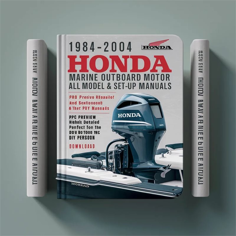 Honda Marine Outboard Motor Service Repair and Set-up Manuals 1984-2004