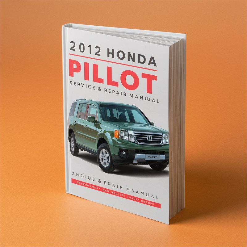 2012 Honda Pilot Service & Repair Manual 