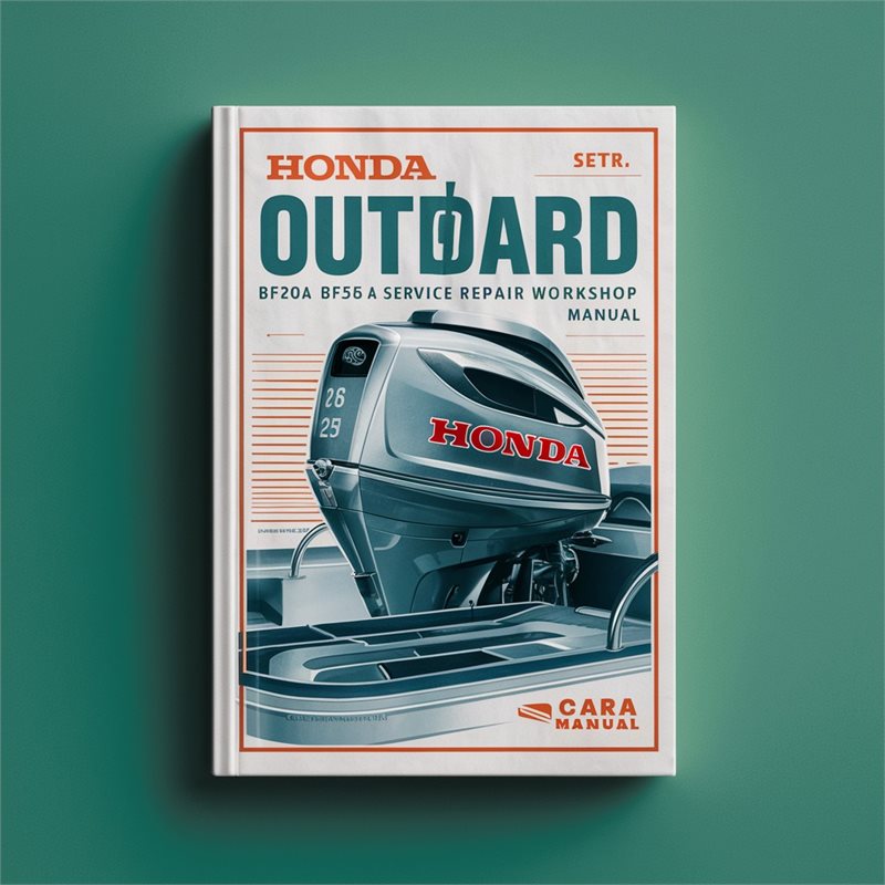Honda Outboard BF20A BF25A BF30 Service Repair Workshop Manual 