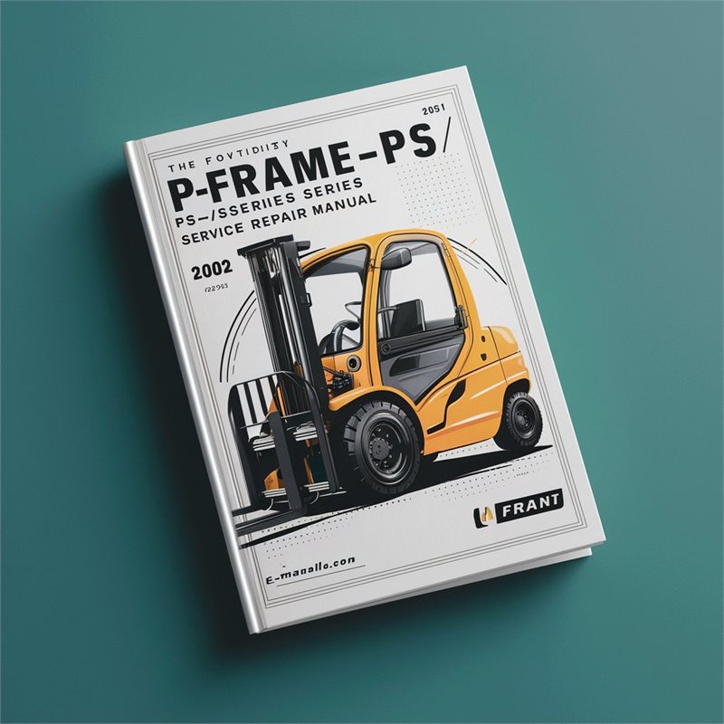 Forklift P-frame-PS/PSH Series Service Repair Manual 