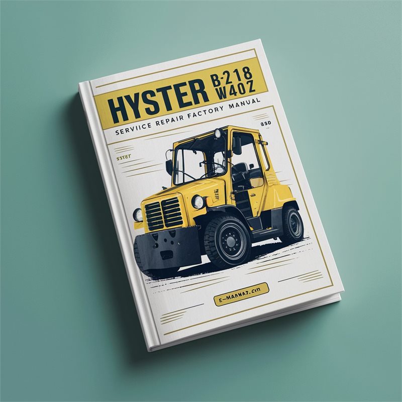 Hyster B218 W40Z Forklift Service Repair Factory Manual 