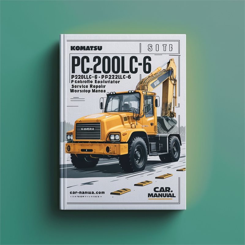 Komatsu PC200 PC200LC-6 PC210LC-6 PC220LC-6 PC250LC-6 Hydraulic Excavator Service Repair Workshop Manual 