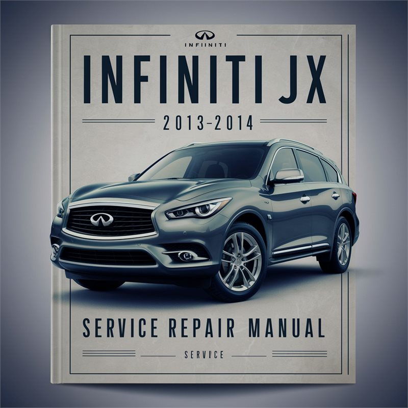 INFINITI JX 2013-2014 Service Repair Manual 
