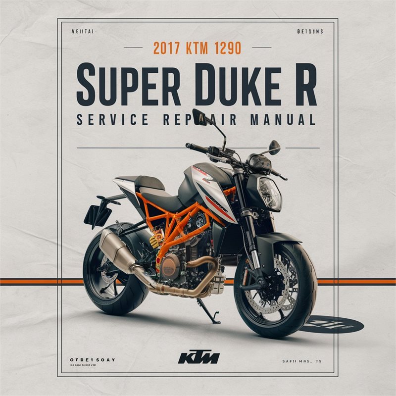 2017 KTM 1290 Super Duke R Service Repair Manual 