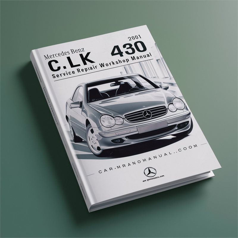 Mercedes Benz CLK 430 1999-2001 Service Repair Workshop Manual 