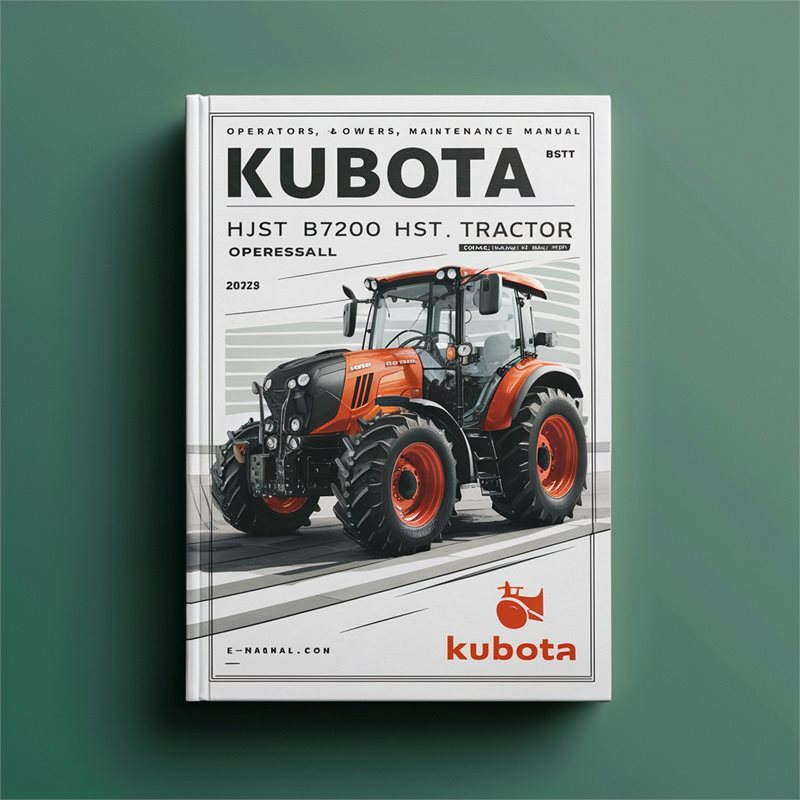 KUBOTA B6200 HST B7200 HST B6200HST B7200SHT Tractor OperatorS Owners Maintenance Manual 
