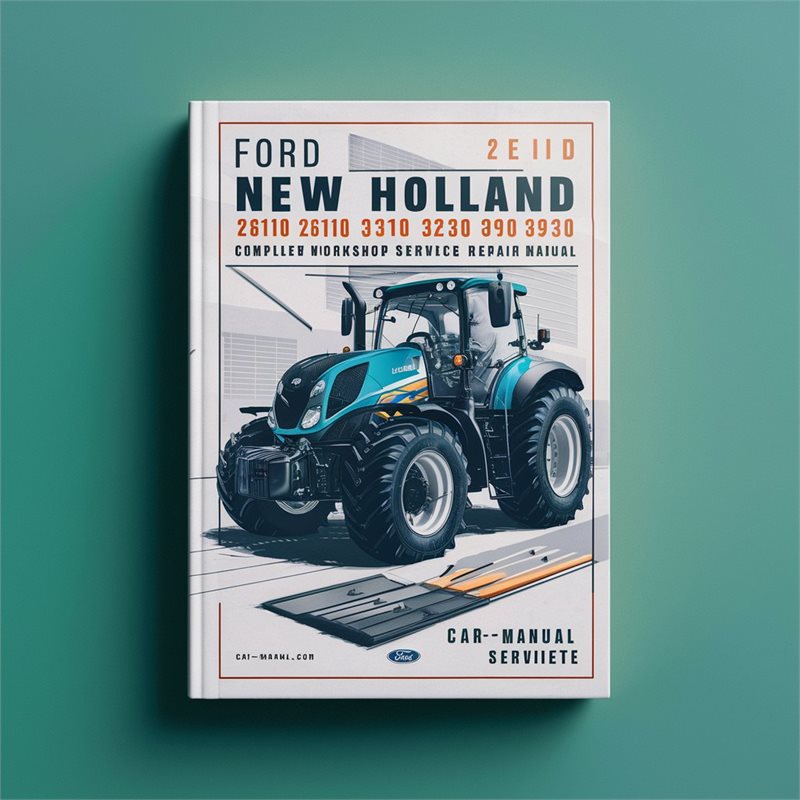 Ford New Holland 2610 3610 2810 3230 3430 4110 3910 3930 Tractor Complete Workshop Service Repair Manual 