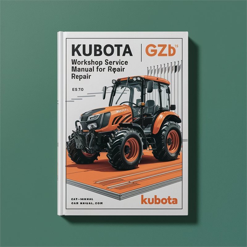 Kubota GZD 15 Workshop Service Manual for Repair 