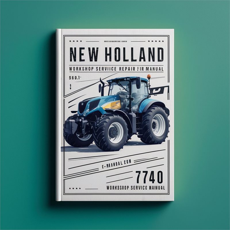 New Holland 7740 Workshop Service Repair Manual 