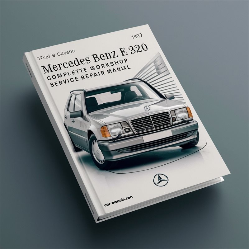 Mercedes Benz E 320 Complete Workshop Service Repair Manual 1996 1997 