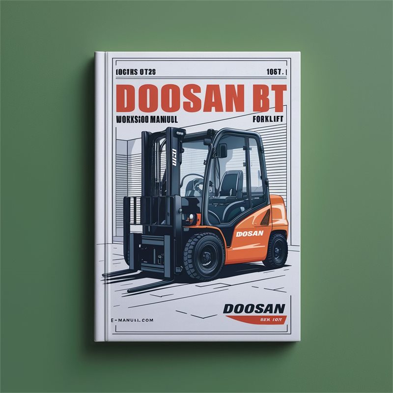DOOSAN B 15T 18T 20T 16X 18X 20X Forklift Workshop Manual 