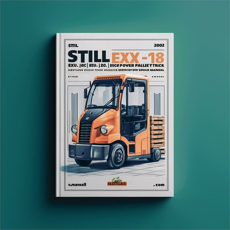 Still EXU-16 (AC) EXU-18 (AC) EXU-20 (AC) EXU-22 (AC) Power Pallet Truck Complete Workshop Service Repair Manual 