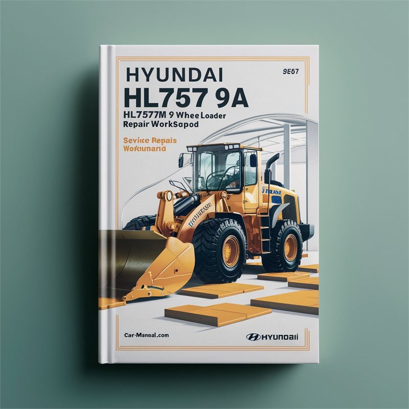 Hyundai HL757 9A HL757TM 9A Wheel Loader Service Repair Workshop Manual  Pdf
