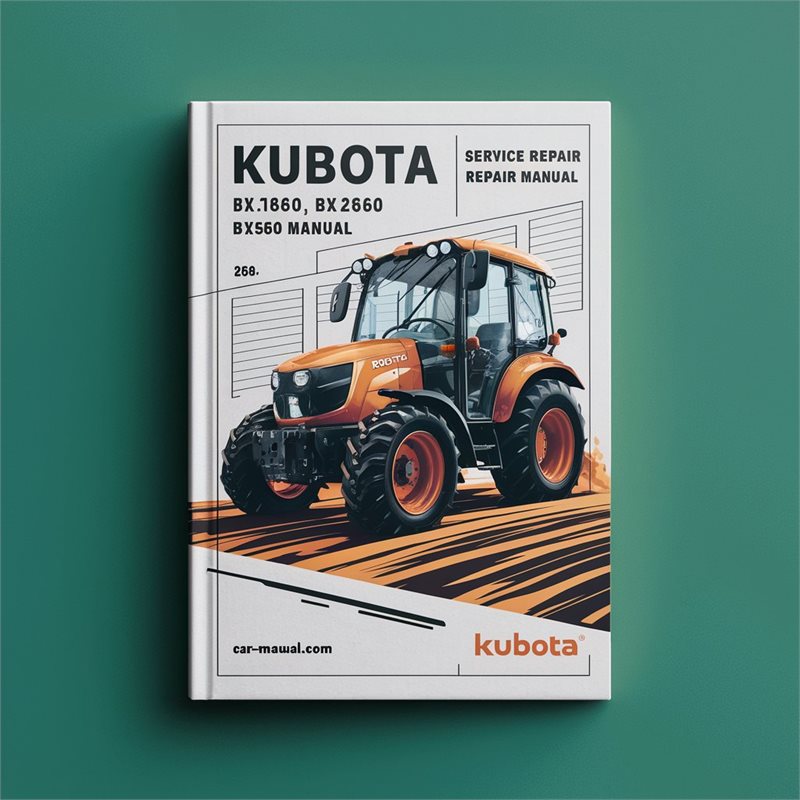 Kubota BX1860 BX2360 BX2660 Service Repair Manual 