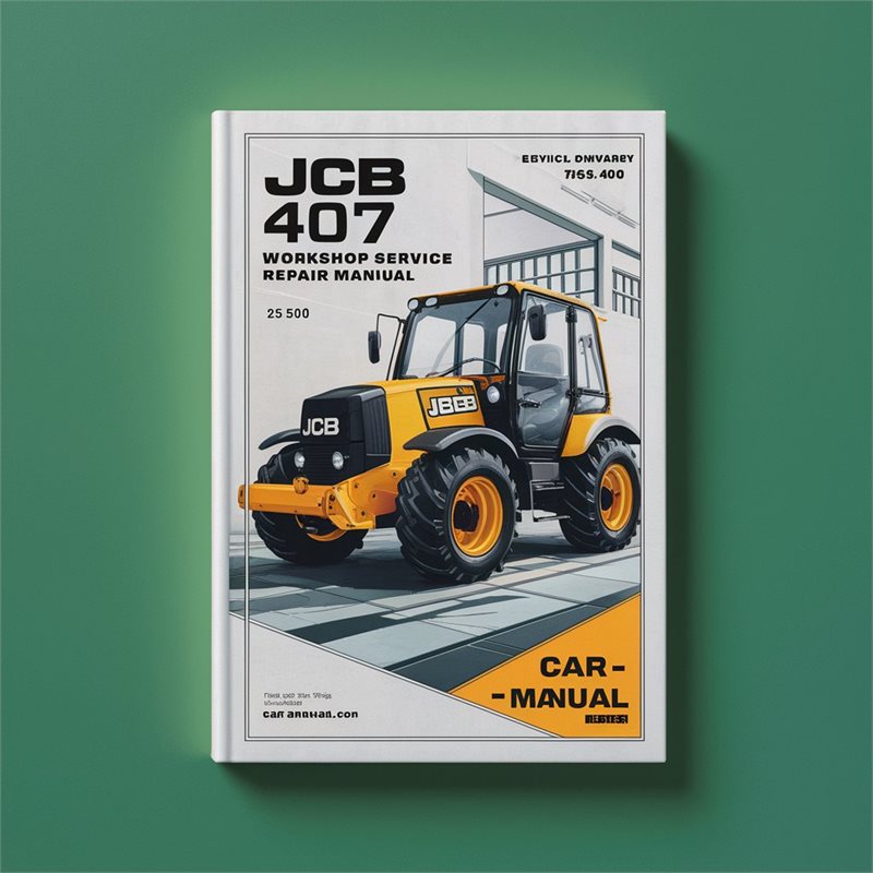 JCB 407 B 755000 Onwards Workshop Service Repair Manual 