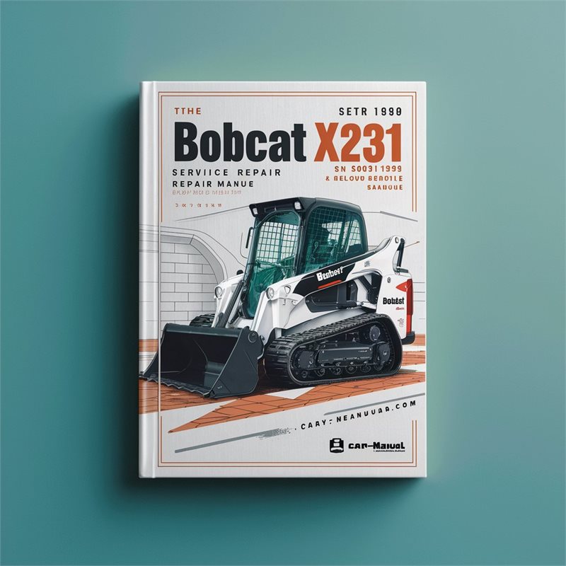 BOBCAT X231 Excavator SN 508911999 & BELOW Service Repair Manual 
