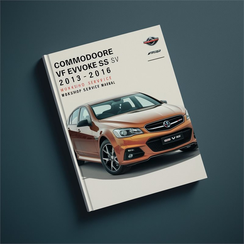Commodore VF EVOKE SS SV6 2013-2016 Workshop Service Repair Manual 