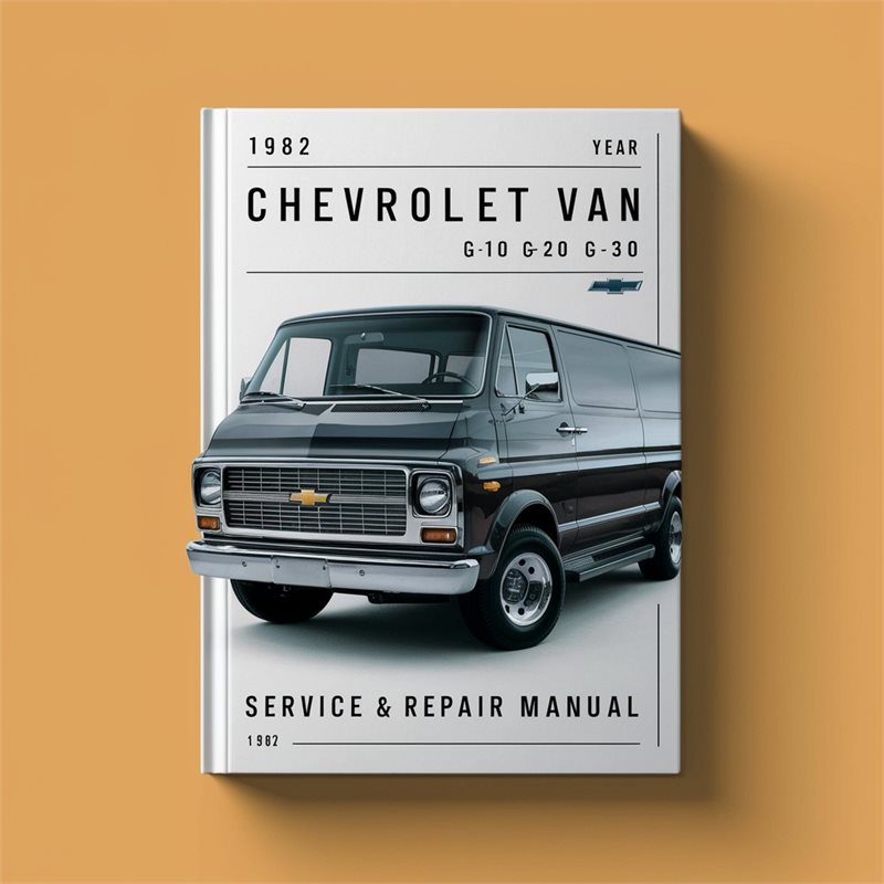 1982 Chevrolet Van G10 G20 G30 Service & Repair Manual 