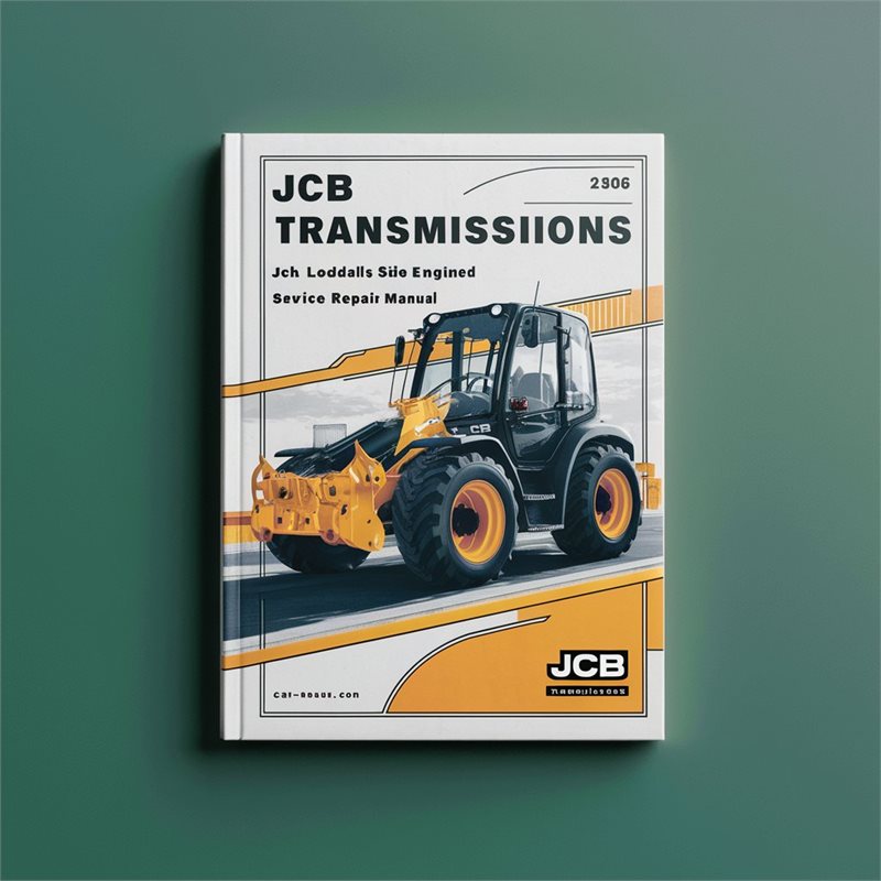 JCB TRANSMISSIONS For JCB LOADALLS SIDE EngineD Low BOOM- 1186000 ON Service Repair Manual 
