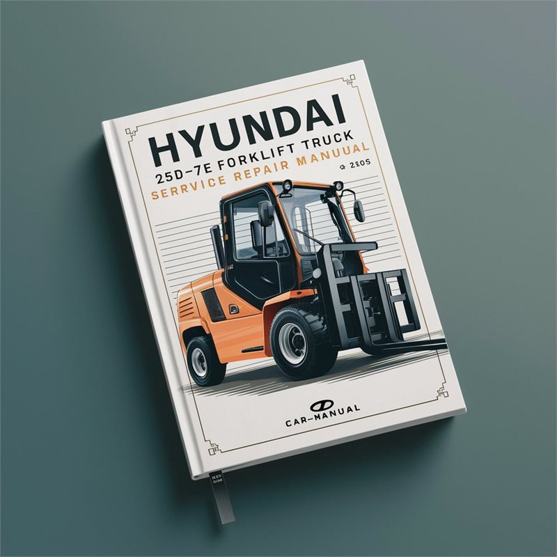 Hyundai 25D-7E Forklift Truck Service Repair Manual 