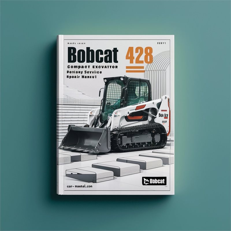 BOBCAT 428 Compact Excavator SN A9K411001 & Above Factory Service Repair Manual 