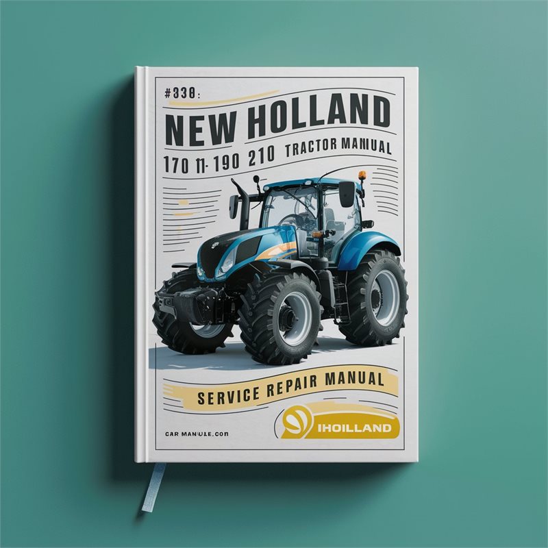 New Holland 170 190 210 240HP Tractors Service Repair Manual 