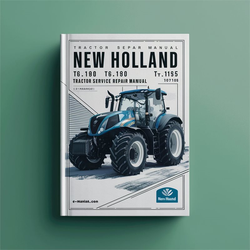 New Holland T6.120 T6.140 T6.150 T6.155 T6.160 T6.165 T6.175 Tractor Service Repair Manual 
