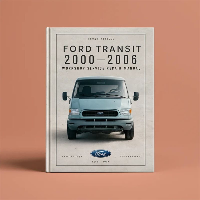 Ford Transit 2000-2006 Workshop Service Repair Manual 