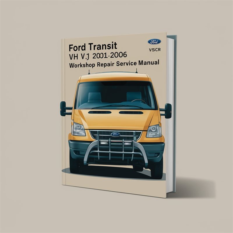Ford Transit Vh Vj 2001-2006 Workshop Service Repair Manual 