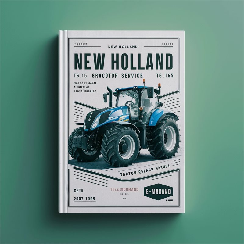 New Holland T6.120 T6.140 T6.150 T6.155 T6.160 T6.165 T6.175 AutoCommand Tractor Service Repair Manual