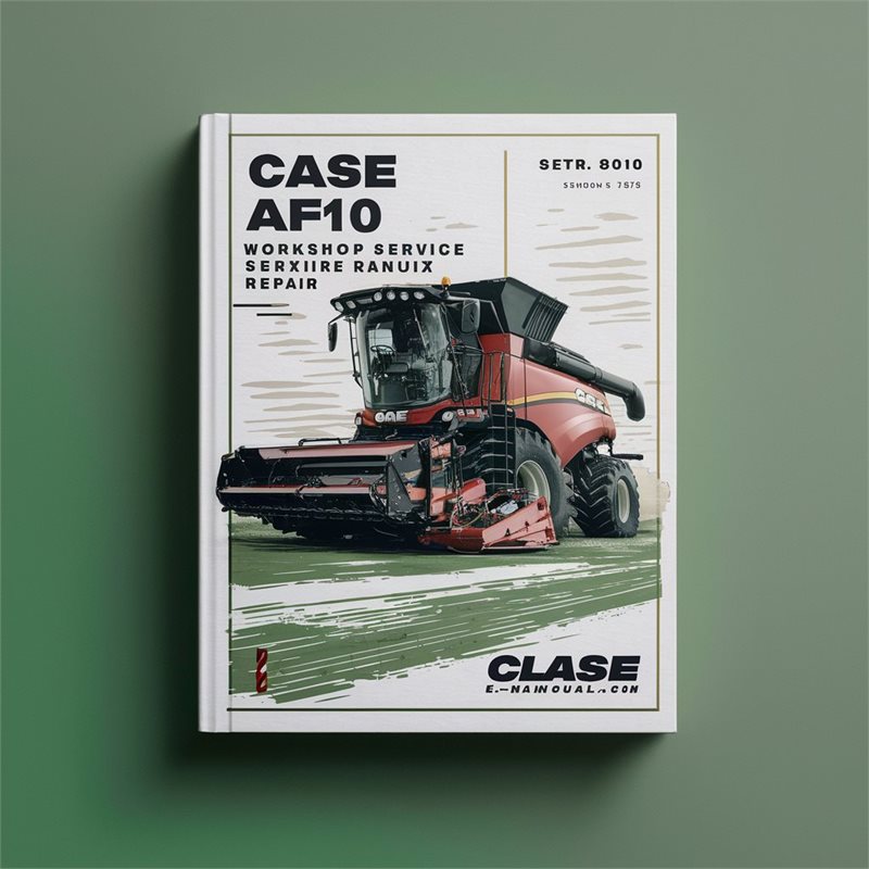 Case AFX 8010 Combine Workshop Service Repair Manual 