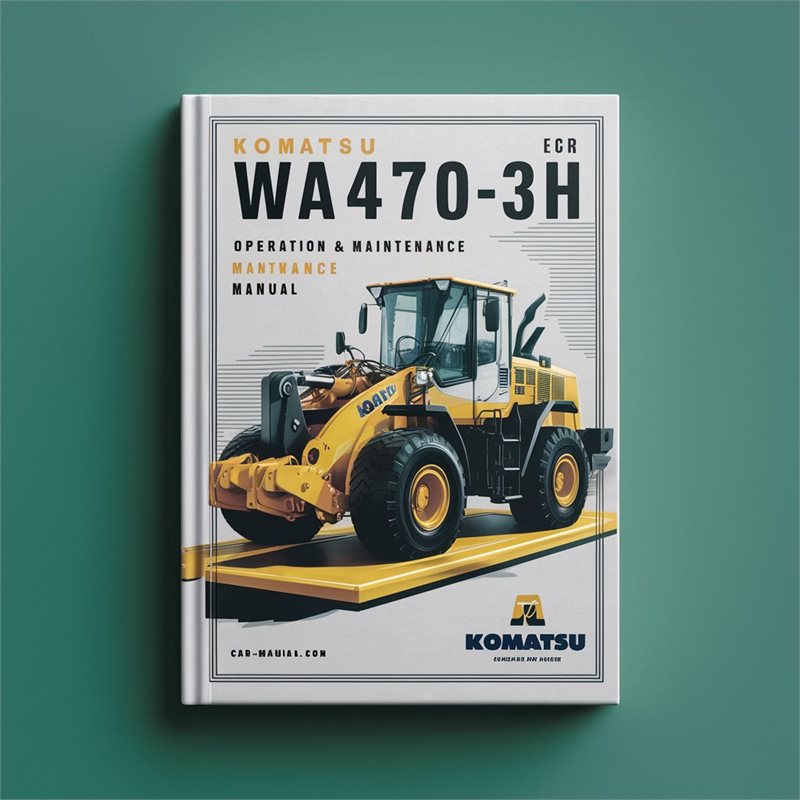 Komatsu WA470-3H Wheel Loader Operation And Maintenance Manual 