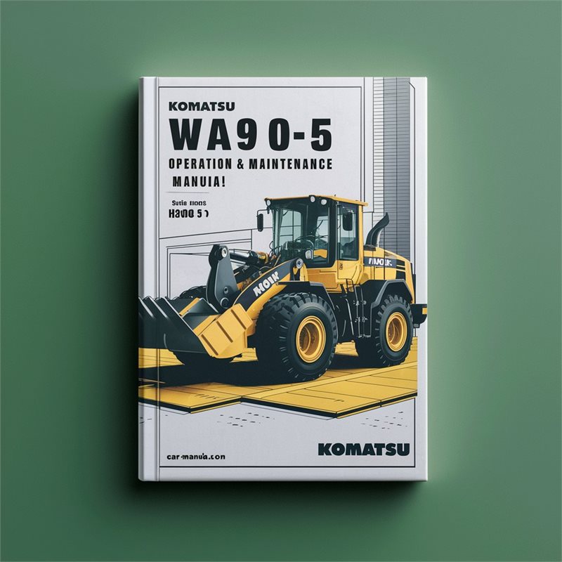 Komatsu WA90-5 Wheel Loader Operation & Maintenance Manual (Serial Number: H50051 and up) 