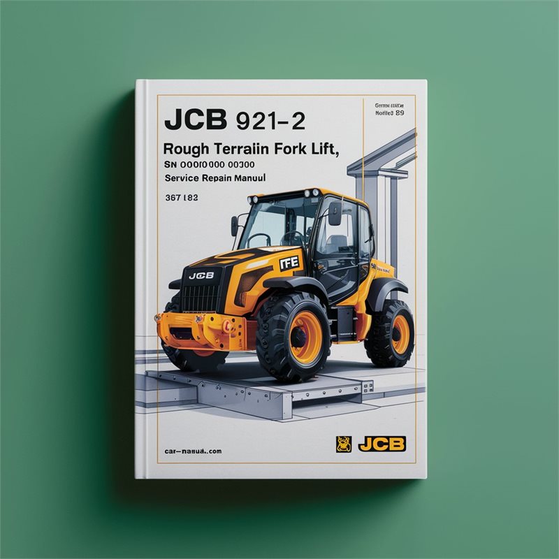 JCB 921-2 RTFL (ROUGH TERRAIN Fork LIFT) SN 0606010-0606100 Service Repair Manual 
