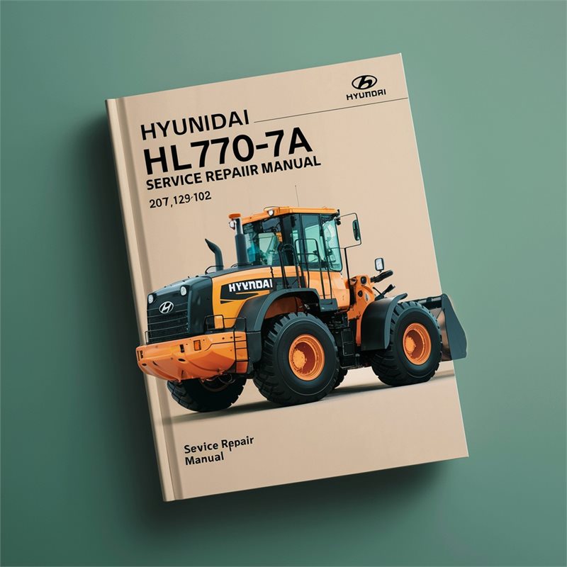 Hyundai HL770-7A Wheel Loader Service Repair Manual 