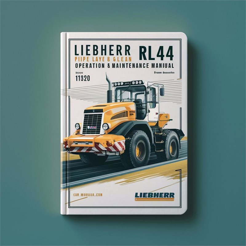 Liebherr RL44 Pipe Layer Operation & Maintenance Manual (From serial number 11320) 