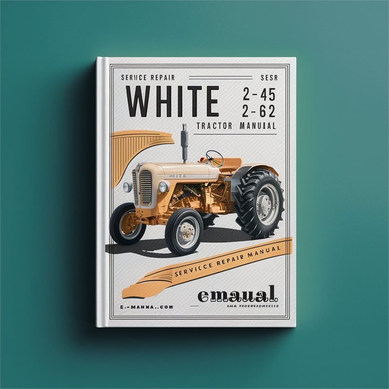 WHITE 2-45 2-62 Tractors Service Repair Manual 