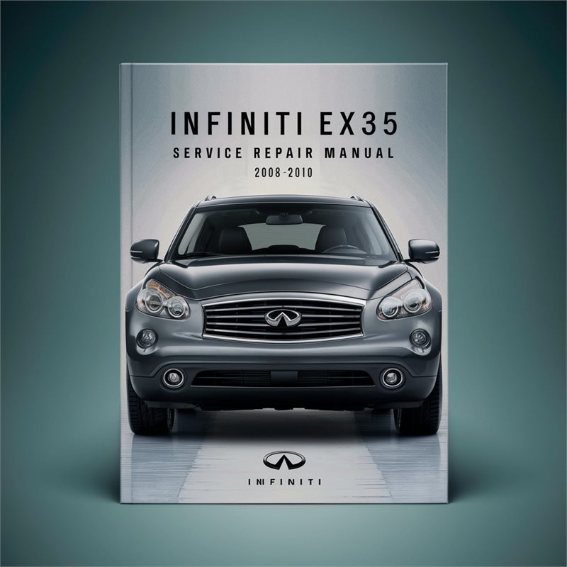 Infiniti EX35 Service Repair Manual 2008-2010 