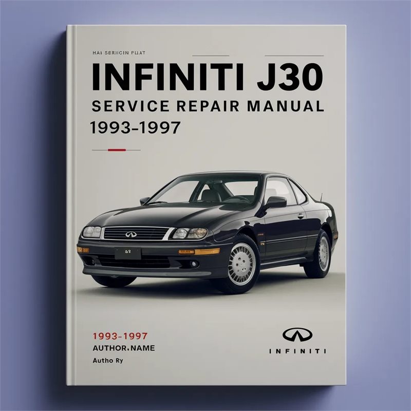 Infiniti J30 Service Repair Manual 1993-1997 
