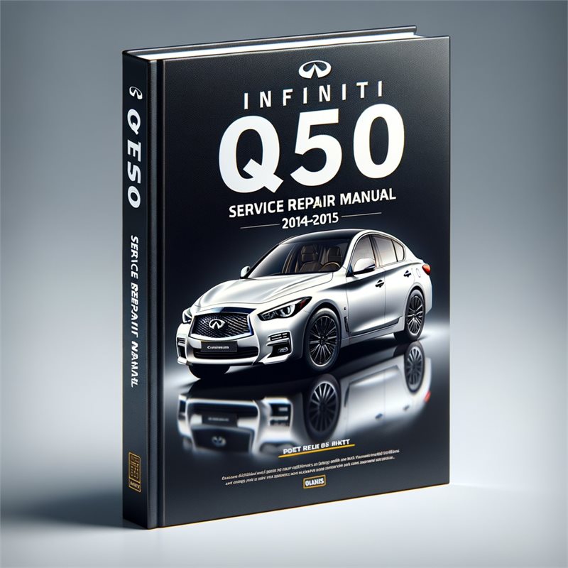 Infiniti Q50 Service Repair Manual 2014-2015 