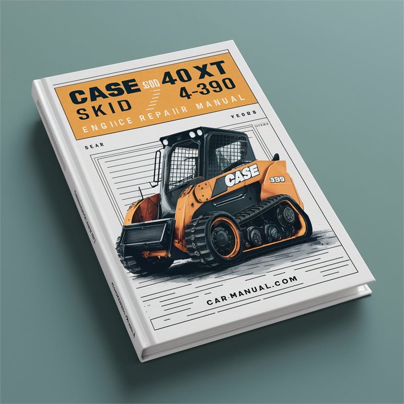 Case 40XT Skid Steer 4-390 Engine Service Repair Manual-Improved-PDF 